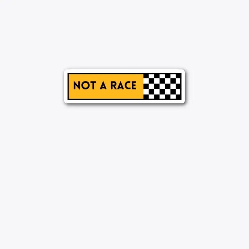 Not A Race